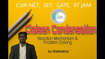 Claisen Condensation Reaction Mechanism and Problem Solving by C4U (Shrikrishna)