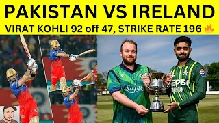 VIRAT KOHLI 92 OFF 46, STRIKE RATE 196🔥 | PBKS VS RCB | IPL | PAKISTAN VS IRELAND | PAKISTAN CRICKET