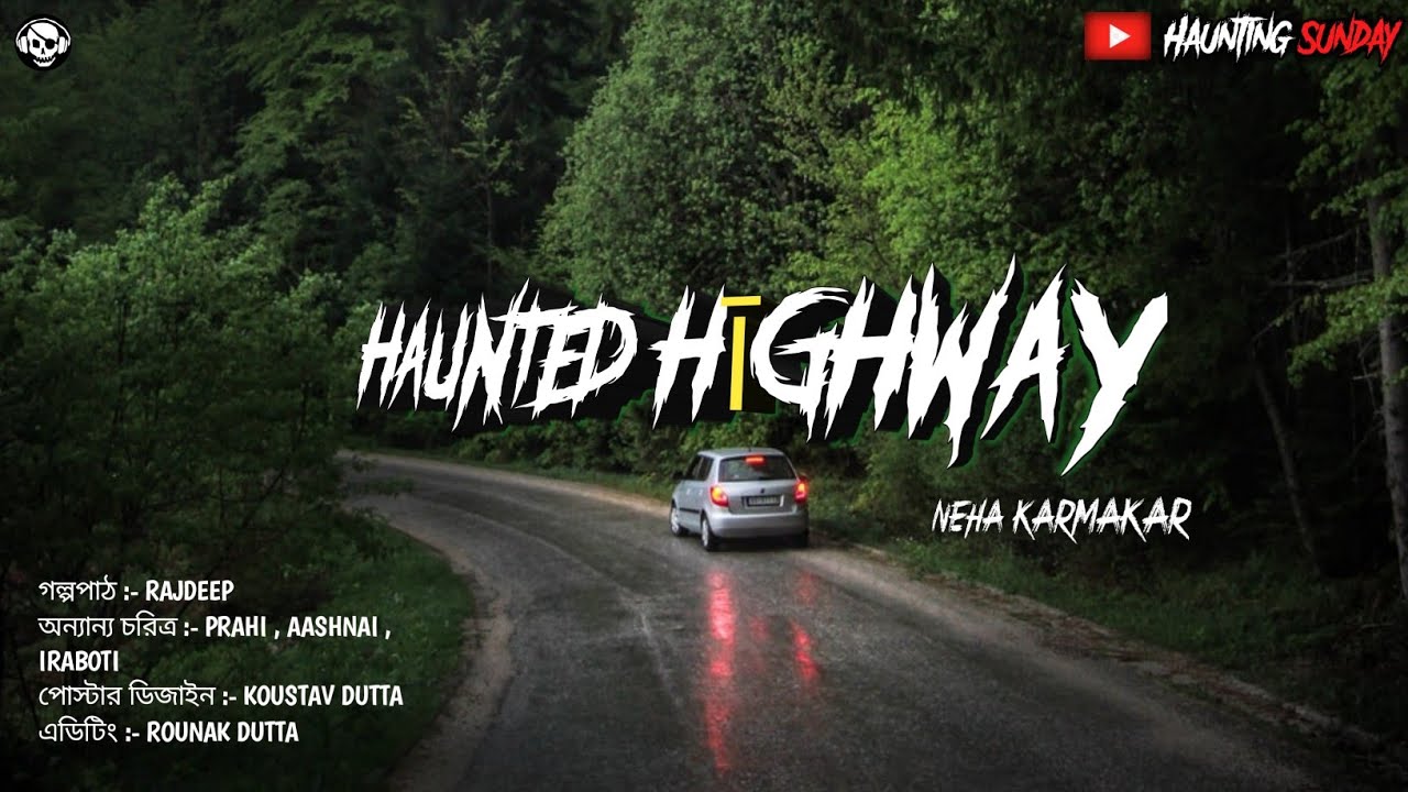 Haunted Highway | Horror Stories in Bangla | Bangla Bhuter Golpo | Real Horror Story | Haunted Road