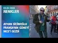 Ayhan Sicimoğlu Fransa'nın güneyi Nice'i gezdi - Renkler 02.02.2019 Cumartesi
