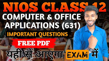NIOS CLASS 12 COMPUTER & OFFICE APPLICATION (631) IMPORTANT QUESTIONS