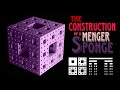 The Construction of a Menger Sponge