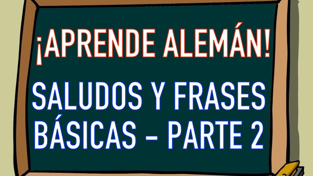 Saludos Y Frases BÁsicas En AlemÁn 22 Curso De Alemán Básico 🇩🇪