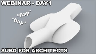 Webinar: Rhino SubD and Grasshopper modeling for Architects (day 1)