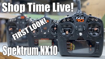 Shop Time Live -- Spektrum NX10 First Look and Q&A