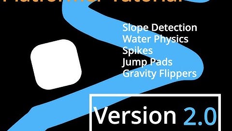 Platformer tutorial Version 2.0