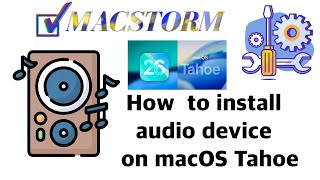 How to install audio device on macOS Tahoe