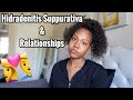 DEALING WITH HIDRADENITIS SUPPURATIVA AND RELATIONSHIPS