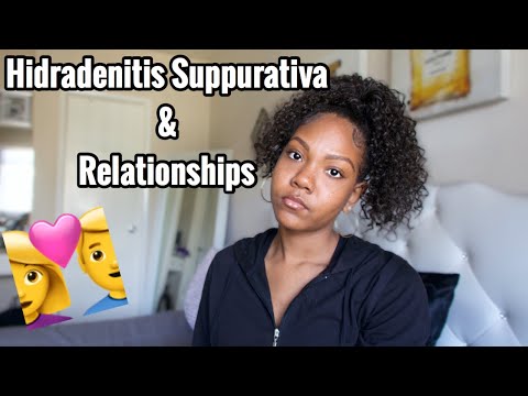 DEALING WITH HIDRADENITIS SUPPURATIVA AND RELATIONSHIPS