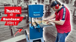 Makita Band Saw LB1200F - Carpenter/मिस्त्री के बड़े काम का है यह Saw - Unboxing & Review In Hindi