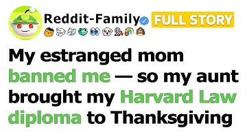 (Full story) My estranged mom banned me — so my aunt brought my Harvard Law diploma to Thanksgiving