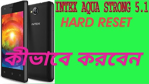 How Intex Aqua Strong 5 1 Hard Reset
