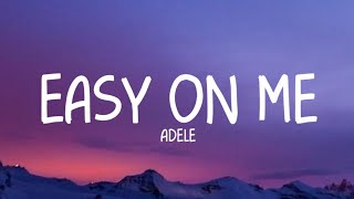 Adele - Easy On Me (Lyrics)