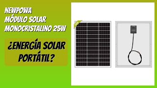 RESEÑA (2026) : Newpowa Módulo Solar Monocristalino 25W. DETALLES