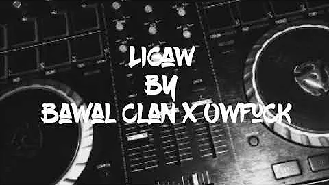 Ligaw - Bawal Clan x Owfuck (Lyrics)