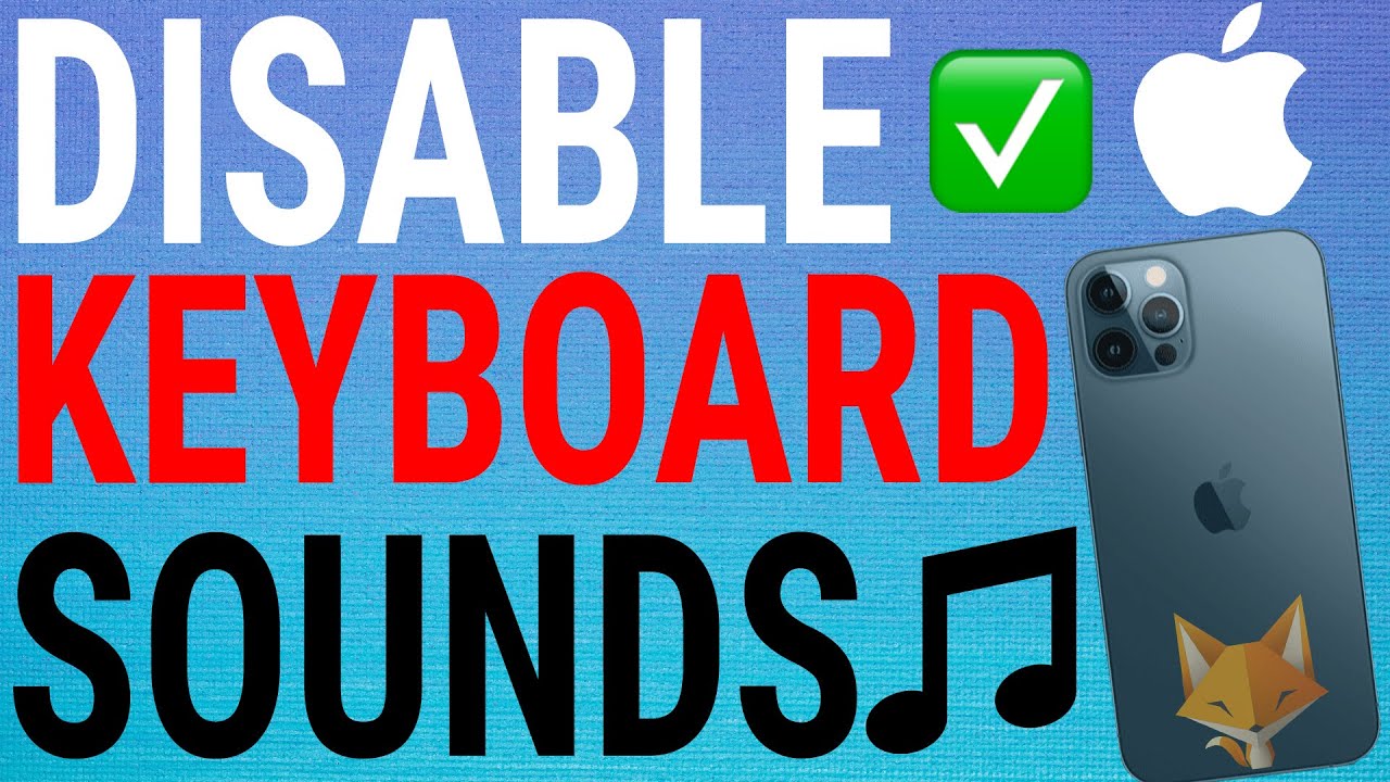 How To Turn Off Keyboard Sounds Clicks On IPhone YouTube
