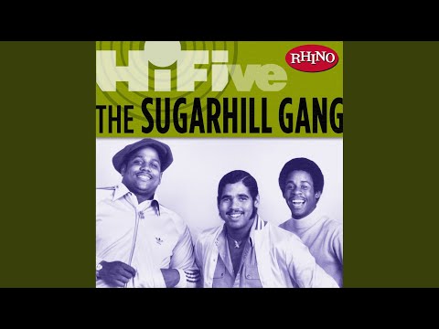 The Sugarhill Gang - Rapper's Delight