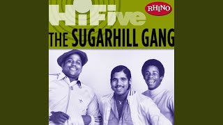 Rapper's Delight - The Sugarhill Gang
