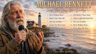 Michael Bennett – When Love Remains | Powerful Slow Rock Songs Full of Emotion