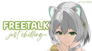 【FREETALK】Stream Ngobrol Santai Sebentar ~