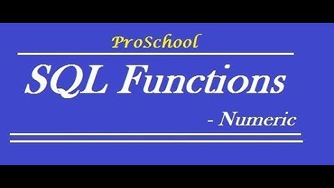 29. SQL Functions - Numeric