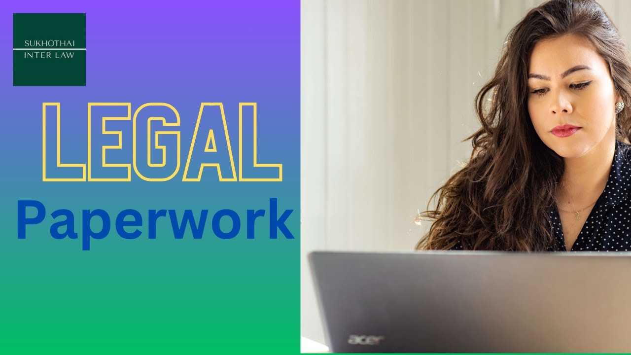 Navigating Legal Paperwork: Property Lawyer’s Tips | Sukhothai ...