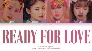 BLACKPINK - 'Ready For Love (Demo Ver.)' Tradução| Color Coded Lyrics Han/Rom/Pt-Br/가사| Resimi