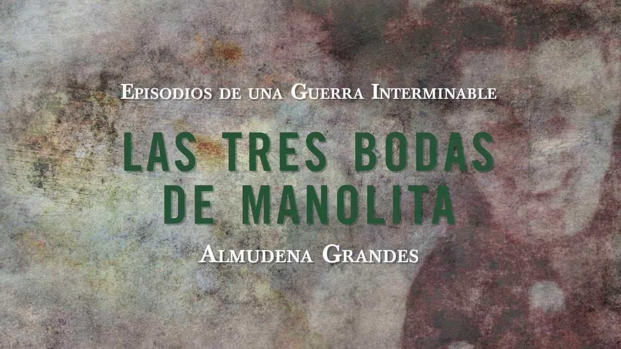 LAS TRES BODAS DE MANOLITA EBOOK | ALMUDENA GRANDES ...