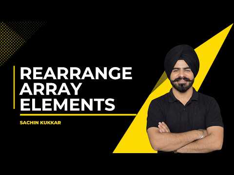 Rearrange Array Elements by Sign | DSA for Beginners | Hinglish Explanation