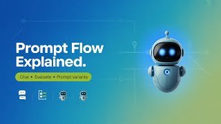 Azure Prompt Flow | Chat Flow, Evaluation Flow & Prompt Variants