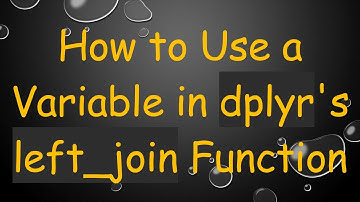 How to Use a Variable in dplyr