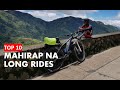 TOP 10 - Mahirap na Long Rides