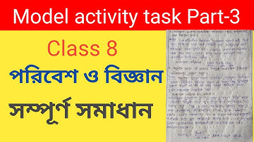 Model Activity Task 3 Class 8 paribesh o biggan Answered//WBBSE-2021//