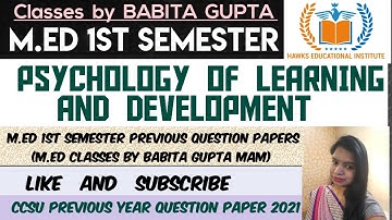 Psychology of Learning and Development M.ed 1st semester Previous Year Question Paper 2021 CCSU #med