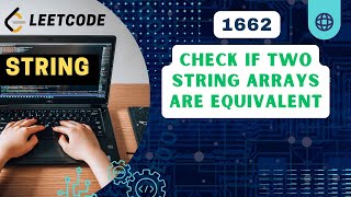 Check If Two String Arrays are Equivalent | Leetcode 1662 | C++