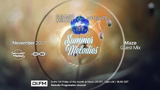 Summer Melodies on DI.FM - November 2021 with myni8hte \& Guest Mix from Maze