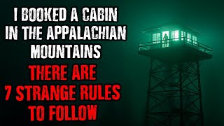 I rented a Remote Cabin in the Appalachian Mountains,  I found  7 STRANGE  Rules to FOLLOW !