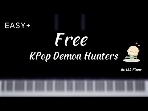 Free (EASY+ | Original Key | Note names included) - Kpop Demon Hunters