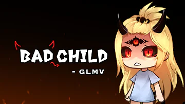 Bad Child 💔 GLMV // Gacha Life Music Video [ Rushed ] Cyra - O.c story