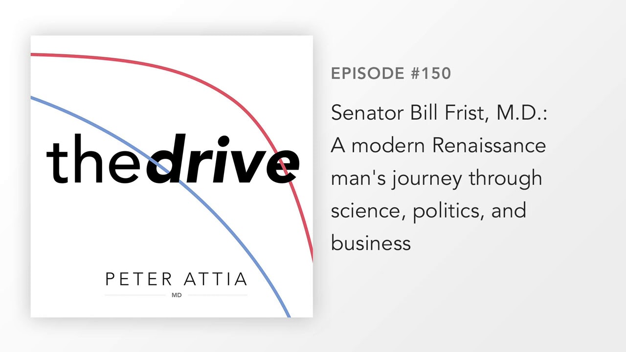 #150-Senator Bill Frist, MD: A modern Renaissance man's journey through science, politics & business