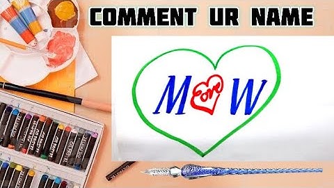 M love W Name Signature Calligraphy Status | How to Draw, Cursive Calligraphy with Cut Marker