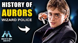 History of The Wizard Police: Aurors  Harry Potter Explained