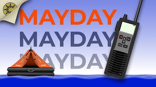 How To Send A MAYDAY!