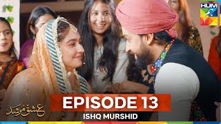 Ishq Murshid Episode 13 Long Version