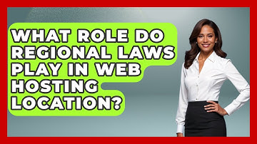 What Role Do Regional Laws Play In Web Hosting Location? - Internet Infrastructure Explained