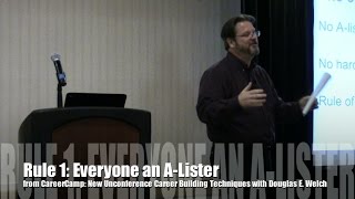 Rule 1: Everyone an A-Lister from CareerCamp: New Unconference Career Building Methods