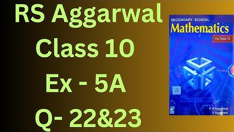 R S  Aggarwal Class 10 Maths | Chapter 5 Exercise 5A | Question 22&23 | Arithmetic Progression