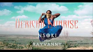 Nsoki - African Sunrise (feat Rayvanny) - TEASER