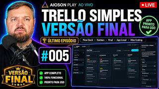 Criei um Trello do Zero com IA — App Finalizado e Pronto para Uso #005