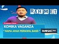 Rahmet " Nama Anak Personil Band " - Komika Vaganza (19/11)